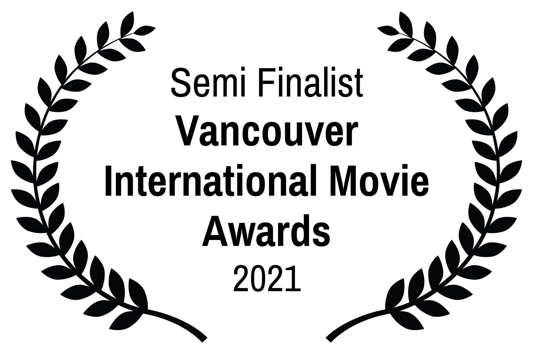 Semi Finalist, Vancouver International Movie Awards 2021
